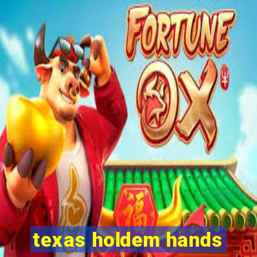 texas holdem hands